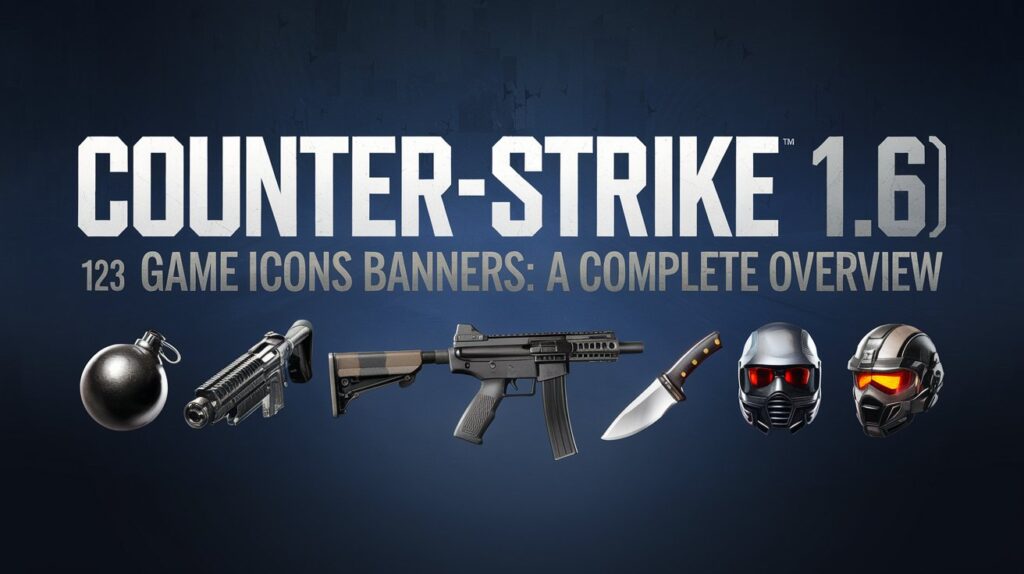 Counter-Strike 1.6 (2003) Game Icons Banners: A Complete Overview